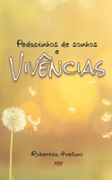 Pedacinhos de sonhos e vivências