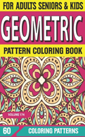 Geometric Pattern Coloring Book: Beautiful Pattern For Adults- An Adult Coloring Book with 60 Detailed Pattern Designs For Relaxation and Stress Relief Volume-174