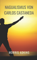 Nagualismus Von Carlos Castaneda