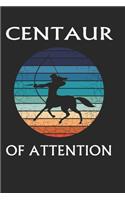 Centaur of attention