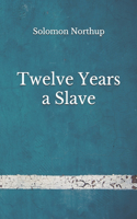 Twelve Years a Slave