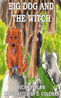 Big Dog And The Witch