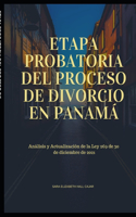Etapa Probatoria del Proceso de Divorcio En Panamá