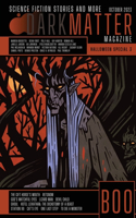 Dark Matter Magazine Halloween Special Issue 2023