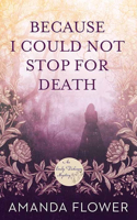 Because I Could Not Stop for Death: An Emily Dickinson Mystery(Center Point Premier Mystery (Large Print))