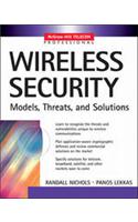 Wireless Security: Models, Threats, and Solutions