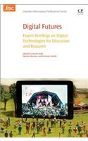 Digital Futures: Expert Briefings on Digital Technologies for Education and Research