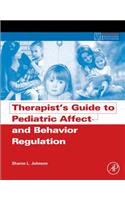 Therapist's Guide to Pediatric Affect and Behavior Regulation