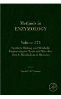 Synthetic Biology and Metabolic Engineering in Plants and Microbes Part A: Metabolism in Microbes
