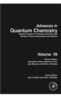 Quantum Systems in Physics, Chemistry and Biology - Theory, Interpretation and Results