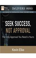 Seek Success, Not Approval