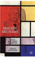 Wallace Stevens Across the Atlantic