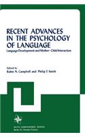 Recent Advances in the Psychology of Language