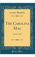 The Carolina Mag: October, 1945 (Classic Reprint)