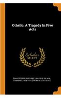 Othello. A Tragedy In Five Acts