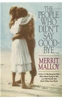 The People Who Didn't Say Goodbye