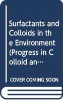 Surfactants and Colloids in the Environment