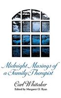 Midnight Musings of a Family Therapist