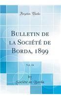 Bulletin de la Société de Borda, 1899, Vol. 24 (Classic Reprint)