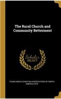 The Rural Church and Community Betterment
