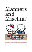 Manners and Mischief