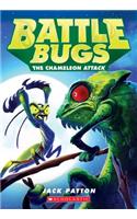 The Chameleon Attack (Battle Bugs #4), 4