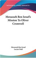 Menasseh Ben Israel's Mission To Oliver Cromwell