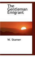 The Gentleman Emigrant