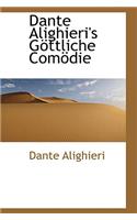 Dante Alighieri's G Ttliche Com Die: (English)