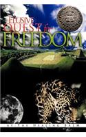 Elusive Quest for Freedom