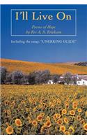 I'll Live on: Including the Essay, Unerring Guide(English)
