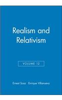 Realism and Relativism, Volume 12