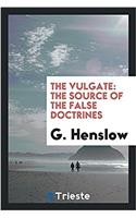 The Vulgate: the source of the false doctrines