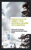 Bugle Calls of Liberty