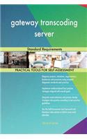 gateway transcoding server Standard Requirements