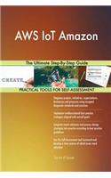 AWS IoT Amazon The Ultimate Step-By-Step Guide