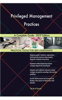 Privileged Management Practices A Complete Guide - 2019 Edition