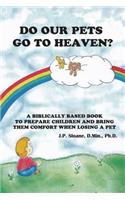 Do Our Pets Go to Heaven?