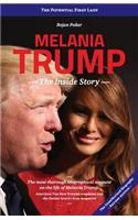 Melania Trump - The Inside Story