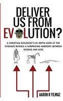 Deliver Us From Evolution?