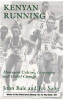Kenyan Running: Movement Culture, Geography and Global Change