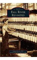 Fall River Revisited