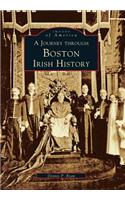 Journey Through Boston Irish History