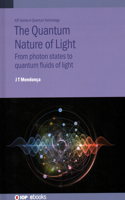 The Quantum Nature of Light