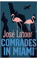 Comrades in Miami