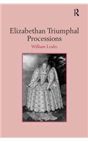 Elizabethan Triumphal Processions