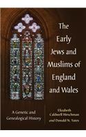 Early Jews and Muslims of England and Wales