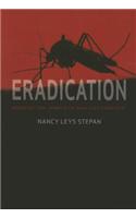 Eradication: Ridding the World of Diseases Forever?