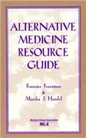 Alternative Medicine Resource Guide