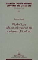 Middle Scots Inflectional System in the South-West of Scotland